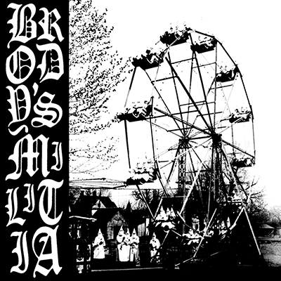(image for) Brody's Militia - Cycle of Hate 7 inch (White Vinyl)